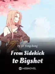 From Sidekick to Bigshot